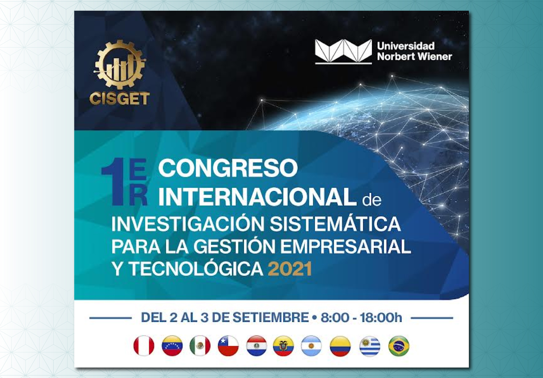 PRIMER CONGRESO INTERNACIONAL DE INVESTIGACIÓN SISTEMÁTICA PARA LA GESTIÓN EMPRESARIAL Y TECNOLÓGICA ORGANIZA FACULTAD DE INGENIERÍA Y NEGOCIOS DE LA UNW