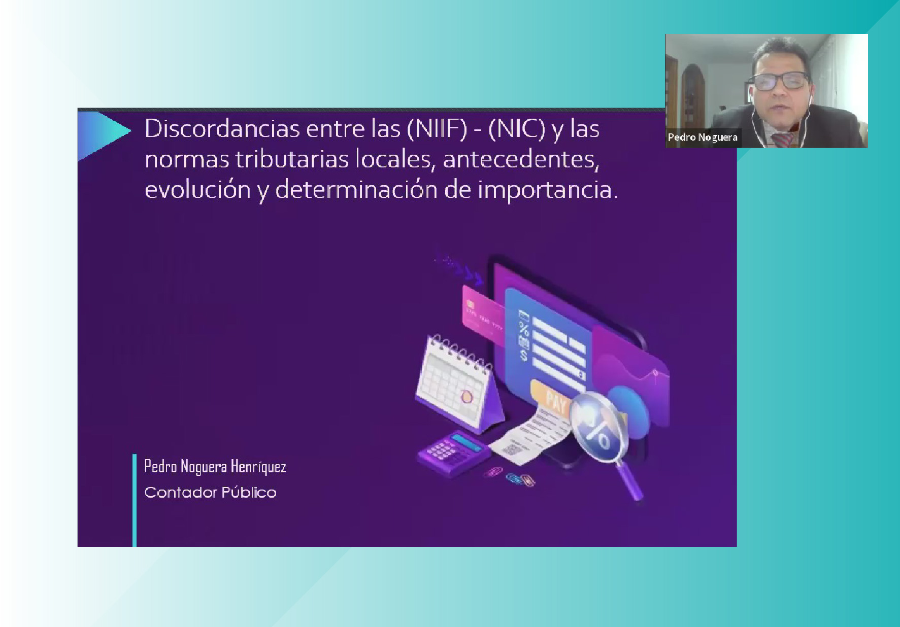 SEMANA INTERNACIONAL DE CONTABILIDAD Y AUDITORÍA ORGANIZÓ EAP DE NEGOCIOS Y COMPETITIVIDAD DE LA UNIVERSIDAD NORBERT WIENER